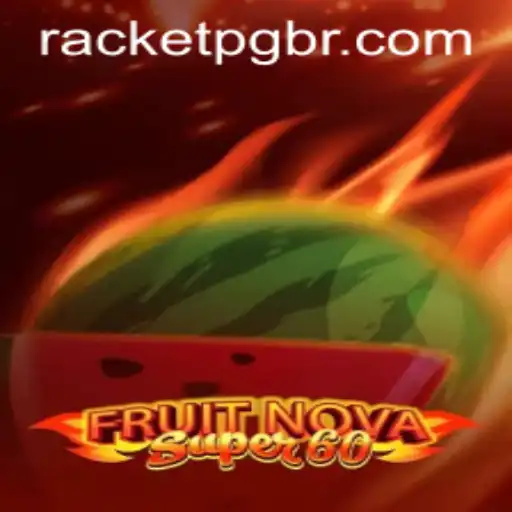 Dive into the Exciting World of FruitNovaSuper60 in RACKET PG